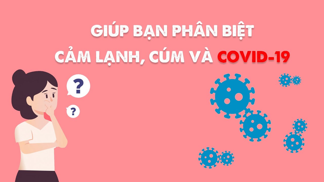 Cách phân biệt cảm lạnh, cúm và COVID-19 | Video AloBacsi